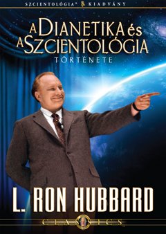 A Dianetika és a Szcientológia története