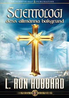 Scientologi, dess allmänna bakgrund