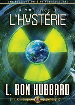 La maîtrise de l’hystérie