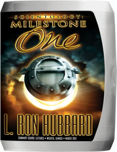 Scientology: Milestone One