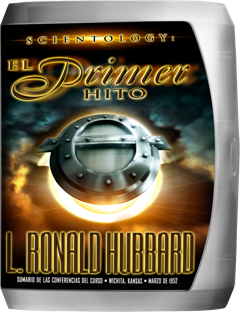 Scientology: El Primer Hito