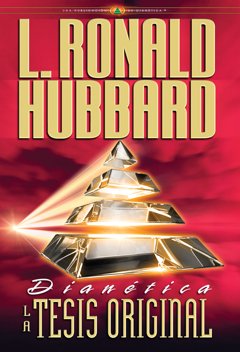 Dianética: La Tesis Original