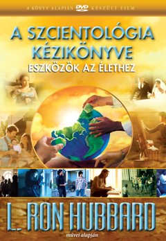 A Szcientológia kézikönyve: eszközök az élethez