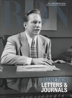 Dianetics: Letters & Journals