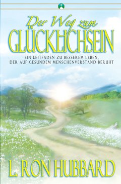 Der Weg zum Glücklichsein
