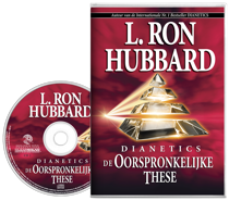 Dianetics: De Oorspronkelijke These