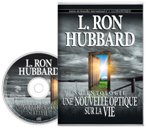 Scientologie : une nouvelle optique sur la vie