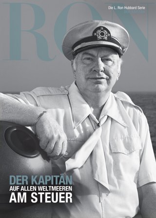 Der Kapitän: Auf allen Weltmeeren am Steuer