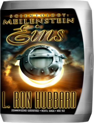 Scientology: Meilenstein Eins