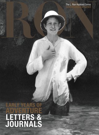 Early Years of Adventure: Letters & Journals
