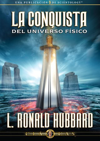 La Conquista del Universo Físico