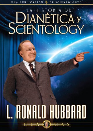 La Historia de Dianética y Scientology