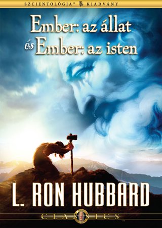 Ember: az állat 
és Ember: az isten