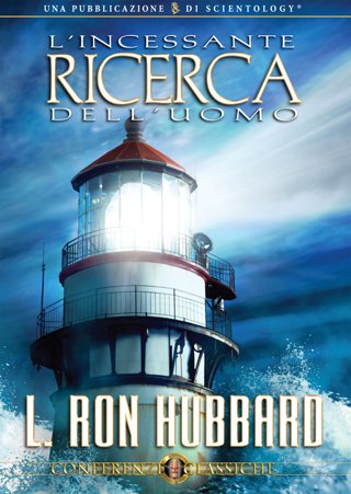 L’Incessante Ricerca dell’Uomo