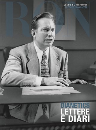 Dianetics: Lettere e Diari
