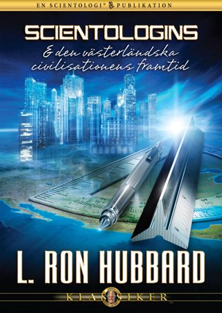 Scientologins framtid & den västerländska civilisationens framtid